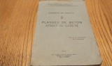PLANSEU DE BETON ARMAT IN CASETE - 2 Exemple de Calcul - Editura Ion P. Gorjanu, 1946, 16 p.