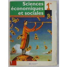 SCIENCES ECONOMIQUES ET SOCIALES 1 re , sous la direction de RENE REVOL et AHMED SILEM , 2001