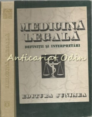 Medicina Legala. Definitii Si Interpretari - T. Ciornea, Gh. Scripcaru foto