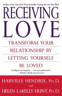 Receiving Love: Transform Your Relationship by Letting Yourself Be Loved foto