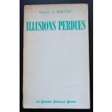 Honore de Balzac - Illusions perdues (Iluzii pierdute)