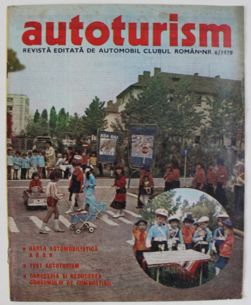 AUTOTURISM , REVISTA EDITATA DE AUTOMOBIL CLUBUL ROMAN , NR. 6 / 1979