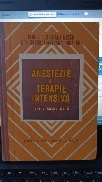 Anestezie si Terapie Intensiva (Pentru Cadre Medii) - George Constantinescu , Iuri Gherbali , Ileana Badarau