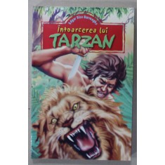 INTOARCEREA LUI TARZAN de EDGAR RICE BURROUGHS , ANII &#039;90