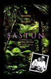 Sastun: One Woman&#039;s Apprenticeship with a Maya Healer and Their Efforts to Save the Vani