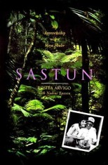 Sastun: One Woman&#039;s Apprenticeship with a Maya Healer and Their Efforts to Save the Vani