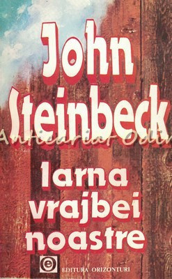 Iarna Vrajbei Noastre - John Steinbeck foto