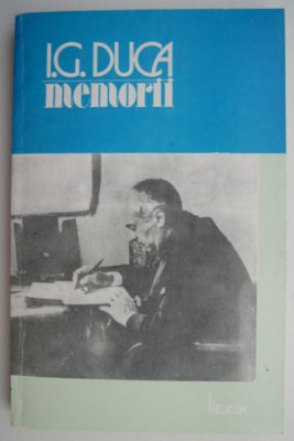 Memorii, vol. II. Neutralitatea. Partea a II-a (1915-1916) &amp;ndash; I. G. Duca foto