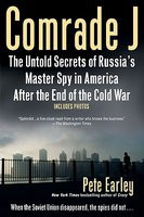 Comrade J: The Untold Secrets of Russia&amp;#039;s Master Spy in America After the End of the Cold War foto