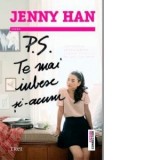 P.S. Te mai iubesc si-acum - Jenny Han