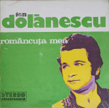 Disc vinil, LP. ROMANCUTA MEA-ION DOLANESCU