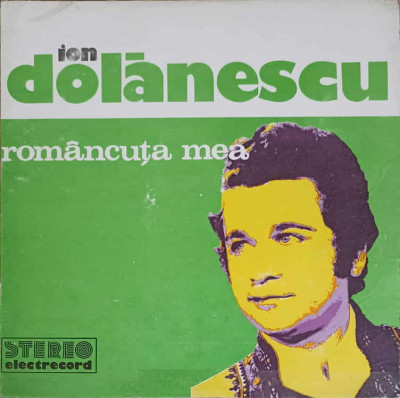 Disc vinil, LP. ROMANCUTA MEA-ION DOLANESCU foto