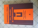 Frederick S. Perls - Eul, foamea si agresivitatea