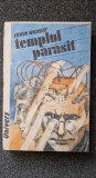 TEMPLUL PARASIT - Erwin Wickert