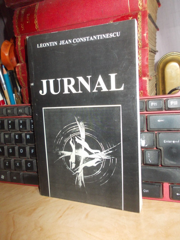 LEONTIN JEAN CONSTANTINESCU - JURNAL ( 1947-1958 ) , 1998 | Okazii.ro