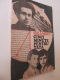 Cinci minute pentru tata - Antonio Gramsci