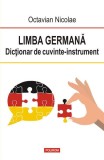 Limba germană. Dicționar de cuvinte-instrument - Paperback brosat - Octavian Nicolae - Polirom