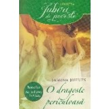 O dragoste periculoasa