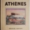 Athenes (editie in limba franceza) &ndash; Noel Guy
