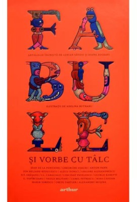Fabule si vorbe cu talc (Ilustratii Adelina Butnaru) foto