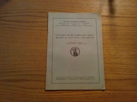 CETATEA DE PE TAMPA DE LANGA BRASOV SI &quot;CATUNUL&quot; DE SUBT EA - Constantin Lacea