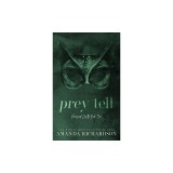 Prey Tell: A Brother's Best Friend Romance