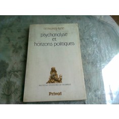 PSYCHANALYSE ET HORIZONS POLITIQUES - R.E. MONEY KYRLE (CARTE IN LIMBA FRANCEZA)