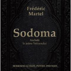 Sodoma. Ancheta in inima Vaticanului - Frederic Martel