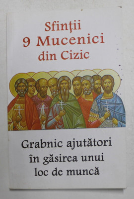 SFINTII 9 MUCENICI DIN CIZIC - GRABNIC AJUTATORI IN GASIREA UNUI LOC DE MUNCA , 2018 foto