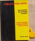 Publicitatea audio Curs practic de strategii creative Marian Odangiu