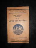 Paul Bourget - Le luxe des autres (editie veche)