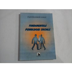 FUNDAMENTELE PSIHOLOGIEI SOCIALE - PANTELIMON GOLU