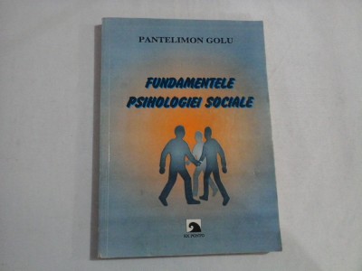 FUNDAMENTELE PSIHOLOGIEI SOCIALE - PANTELIMON GOLU foto