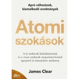 Atomi szok&aacute;sok - Apr&oacute; v&aacute;ltoz&aacute;sok, kiemelkedő eredm&eacute;nyek - James Clear