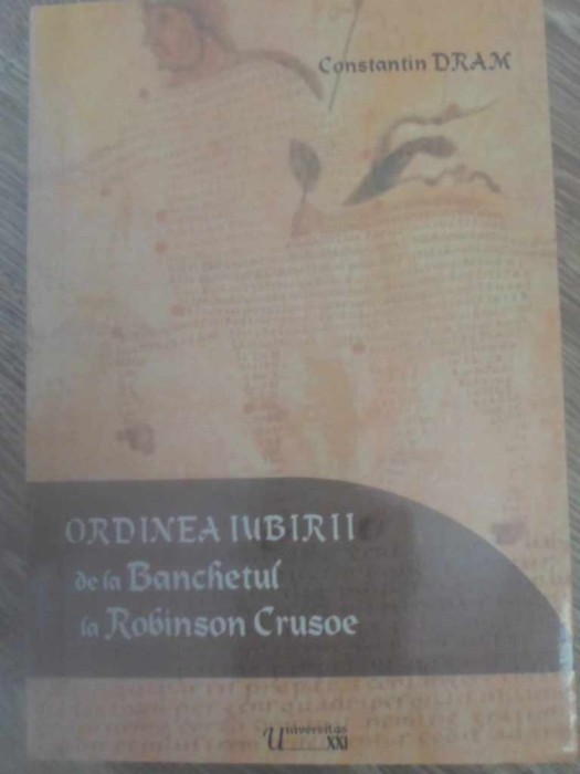 ORDINEA IUBIRII DE LA BANCHETUL LA ROBINSON CRUSOE-CONSTANTIN DRAM-265010