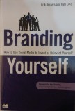 Branding Yourself - Erik Deckers, Kyle Lacy