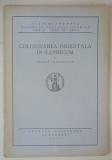 COLONIZAREA ORIENTALA IN ILLYRICUM de GEORGE CANTACUZINO , 1928