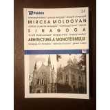 Mircea Moldovan - Sinagoga: arhitectură a monoteismului (2003)