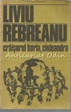 Craisorul Horia. Ciuleandra - Liviu Rebreanu, Editura Eminescu, 1985, Roman