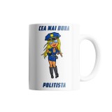 Cana alba personalizata &quot;Cea mai buna Politista&quot;, INOVATIX&reg;. 330ml