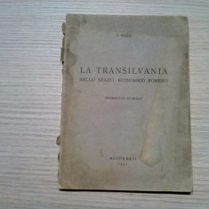 TRANSILVANIA Nelle Spazio Economico Rumeno - I. Moga - 1941, 69 p.