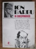 Ion Barbu in corespondenta / Ion Barbu