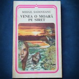 Cumpara ieftin VENEA O MOARA PE SIRET - MIHAIL SADOVEANU