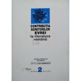 Henri Zalis (coord.) - Contributia scriitorilor Evrei la literatura romana, nr. 2 (Editia: 2001)
