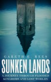 Sunken Lands: A Journey Through Flooded Kingdoms and Lost Worlds