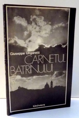 CARNETUL BATRANULUI de GIUSEPPE UNGARETTI , 1981 foto