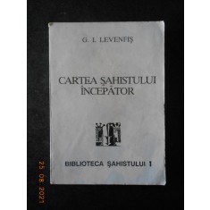 G. I. LEVENFIS - CARTEA SAHISTULUI INCEPATOR