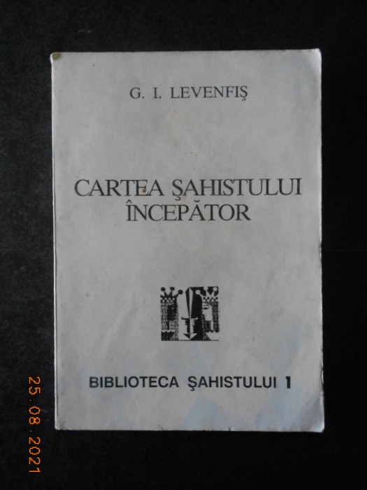 G. I. LEVENFIS - CARTEA SAHISTULUI INCEPATOR