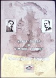 VASILE CIUREA SI DIMITRIE LEONIDA. DIMENSIUNILE TIMPULUI-MIOARA GAFENCU, DANA BUSUIOC, SORIN GAFENCU-260295