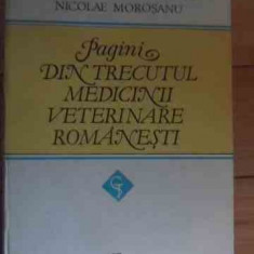 Pagini Din Trecutul Medicinii Veterinare Romanesti - Constantin Simionescu Nicolae Morosanu ,536217